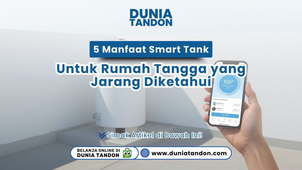 Infografis 5 manfaat Smart Tank (tandon air pintar) untuk rumah tangga