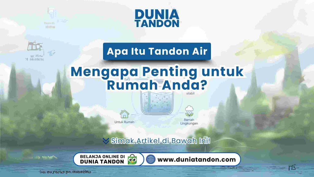 Ilustrasi tandon air dan manfaat utamanya untuk rumah tangga