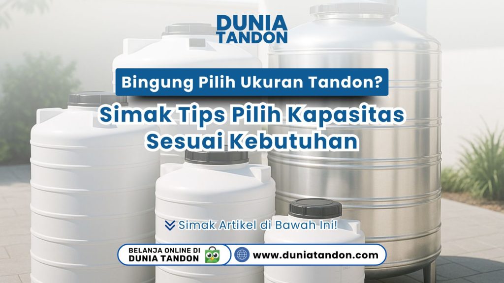Foto berbagai ukuran tandon air untuk kebutuhan rumah dan usaha