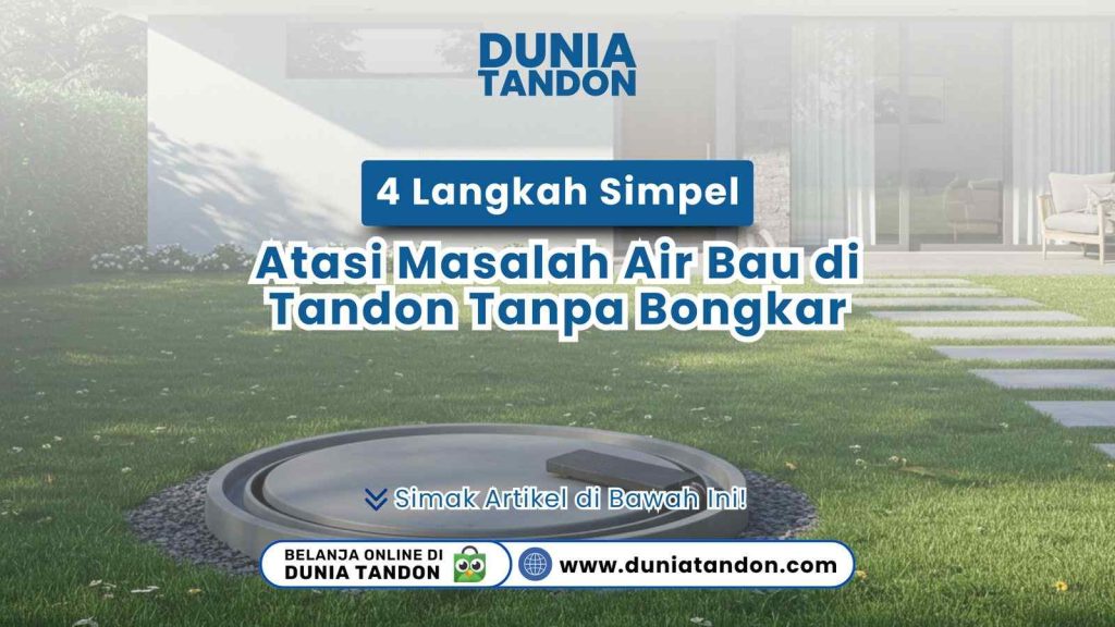 Langkah mengatasi masalah air bau di tandon air