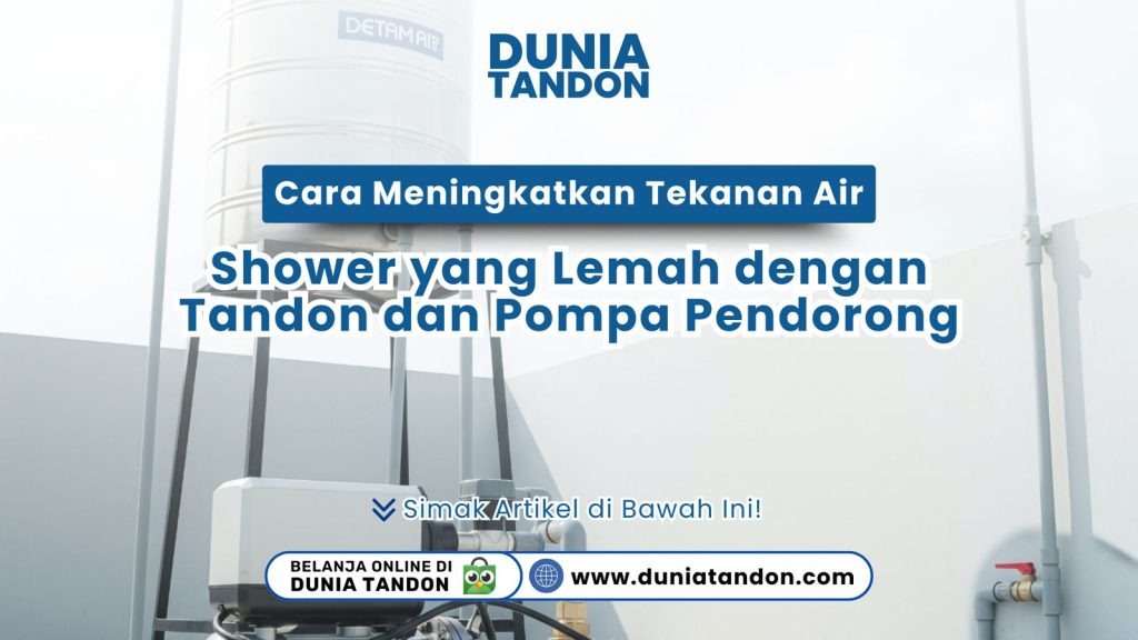 Sistem meningkatkan tekanan air dengan tandon dan pompa pendorong