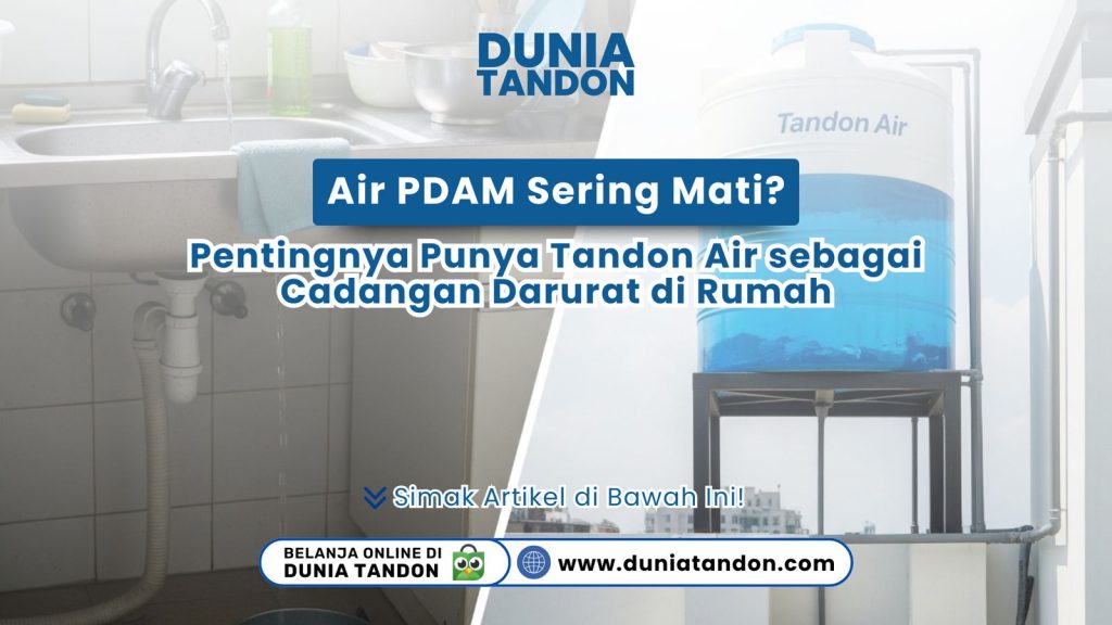 Pentingnya tandon air sebagai cadangan saat air PDAM mati