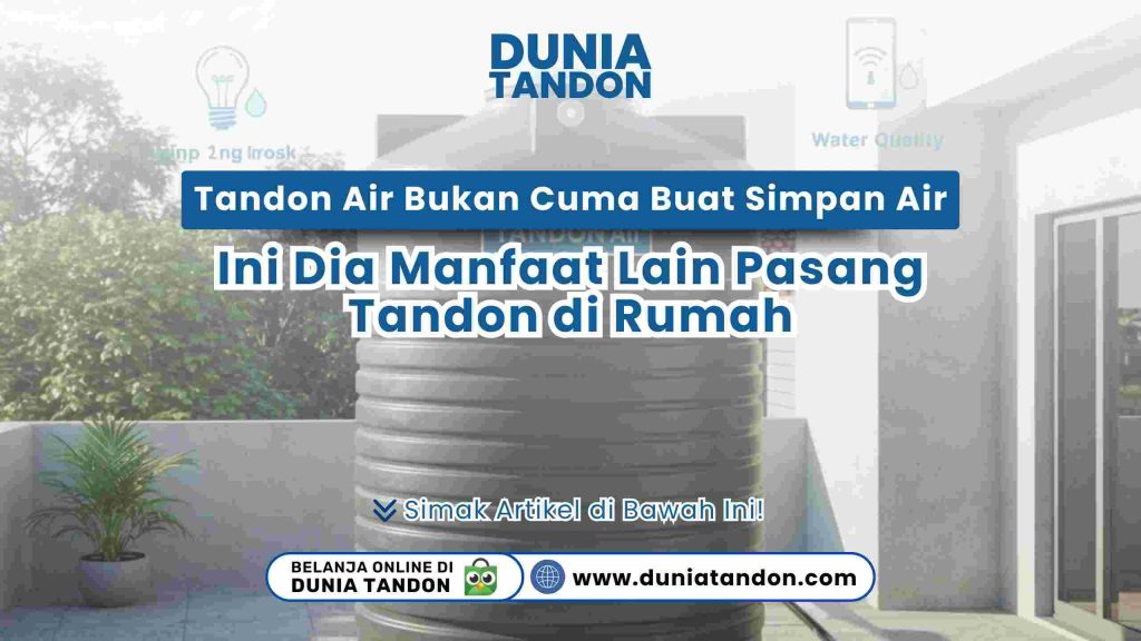 Berbagai manfaat tandon air di rumah modern