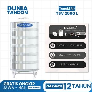 Tangki air Grand TSV 2600 Liter stainless dengan fitur anti lumut & virus, Stainless 304 BA, bebas kuras, dan gratis plumbing kit & kaki tangki.