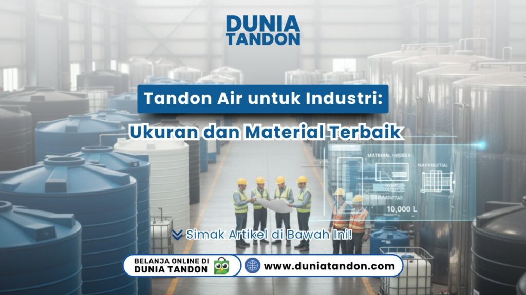 Tandon Air untuk Industri: Ukuran dan Material Terbaik