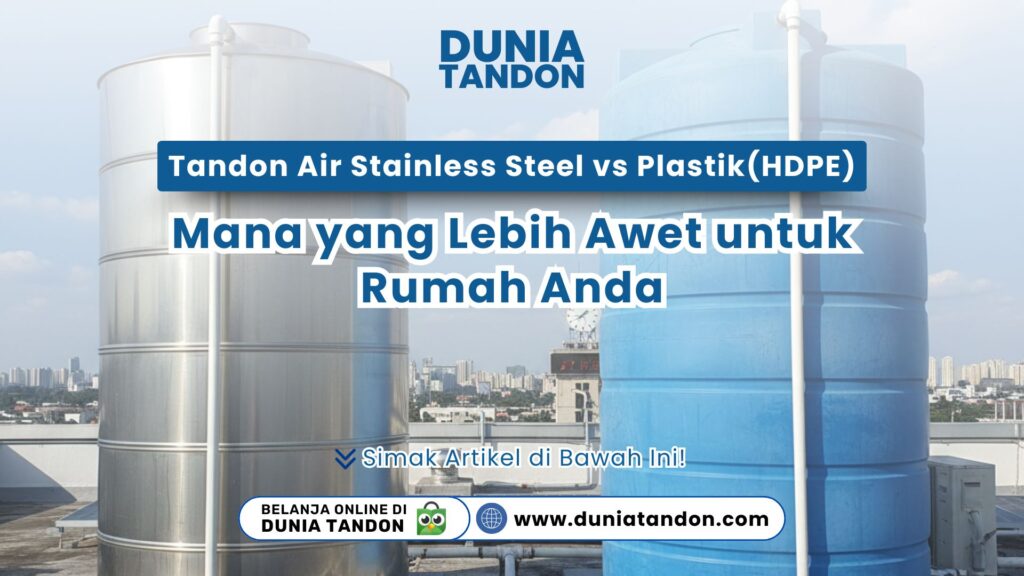 Tampilan tandon air stainless steel berdampingan dengan tandon plastik biru sebagai contoh perbandingan tandon air stainless steel vs plastik (HDPE)