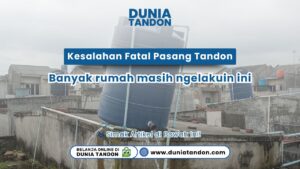 Kesalahan Fatal Pasang Tandon: Banyak rumah masih ngelakuin iniExact Match: Sangat kuat untuk relevansi konten visual.
