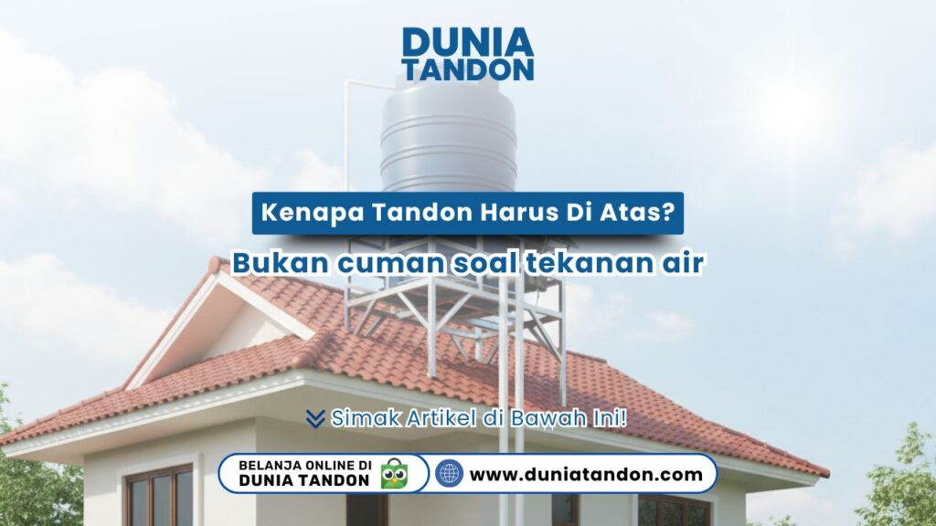 Tampilan tandon air di atas menara besi sebagai ilustrasi kenapa tandon harus di atas bukan cuman soal tekanan air