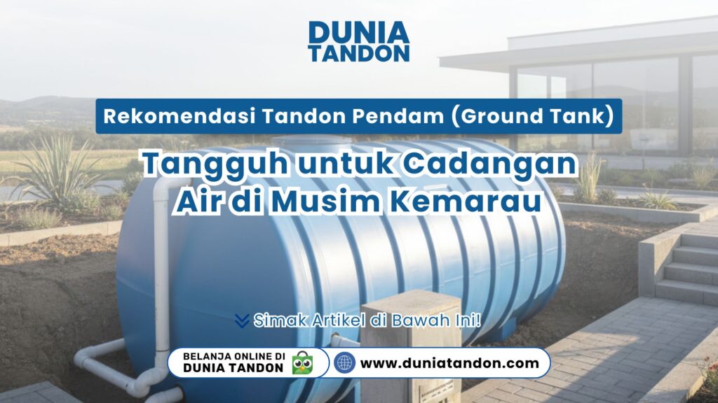 Sebuah tandon pendam biru berukuran besar yang sedang dipasang di dalam tanah sebagai visual rekomendasi tandon pendam (ground tank) tangguh untuk cadangan air di musim kemarau