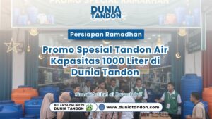 Suasana ramai di toko Dunia Tandon dengan spanduk Promo Spesial Ramadhan sebagai visual promo spesial tandon air kapasitas 1000 liter di Dunia Tandon