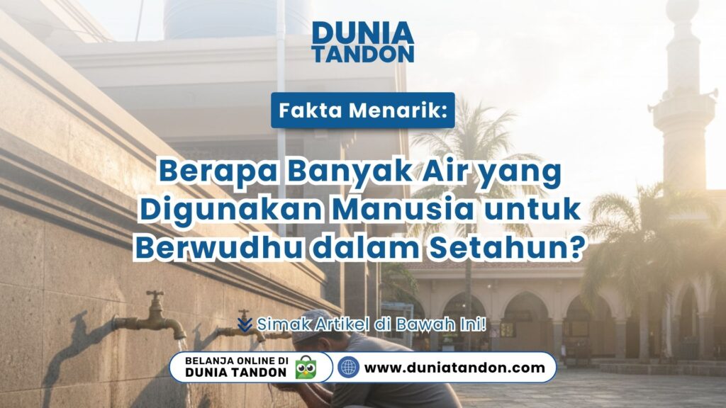 Seorang pria sedang berwudhu di area masjid dengan latar belakang tandon air sebagai visual fakta menarik konsumsi air setahun