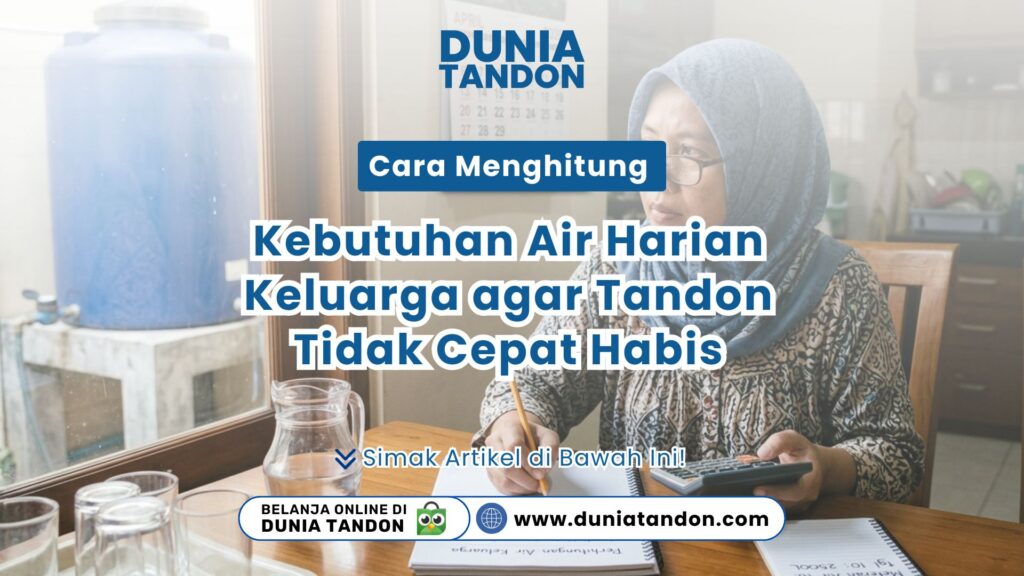 Seorang ibu sedang melakukan penghitungan Cara Menghitung Kebutuhan Air Harian Keluarga menggunakan kalkulator