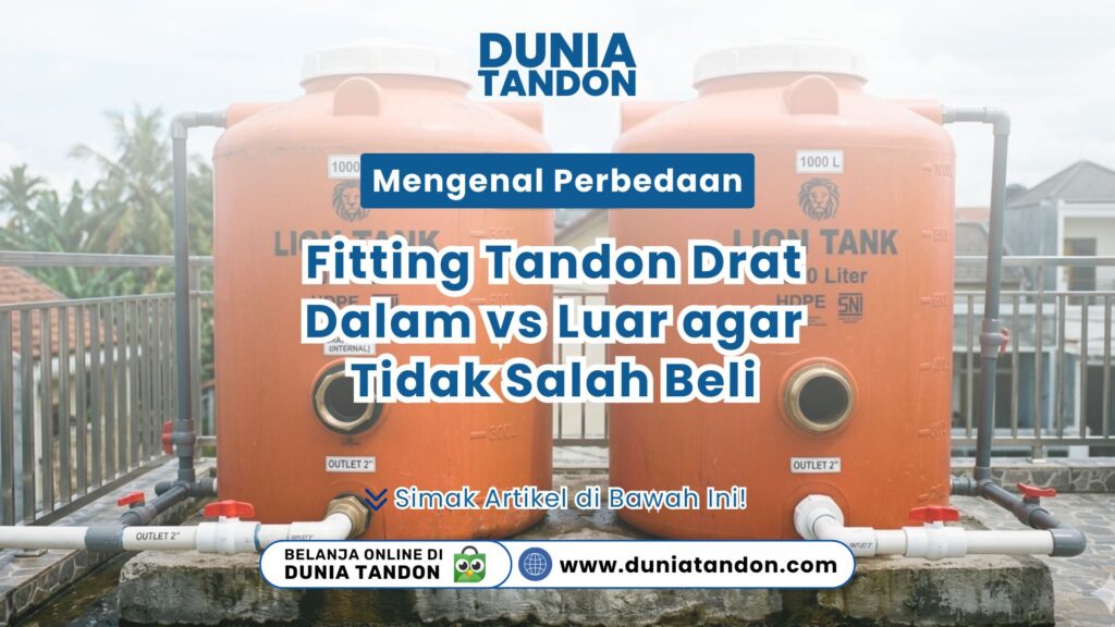 Dua unit tangki air oranye 1000 liter terpasang rapi dengan instalasi pipa putih fitting drat luar bawah Toko Dunia Tandon