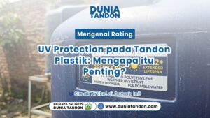 Stiker spesifikasi berkode UV12 Plus pada artikel Mengenal Rating UV Tandon biru luar ruangan di Toko Dunia Tandon