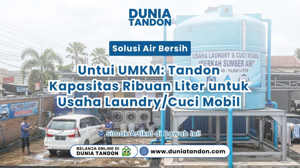Area cuci mobil dan laundry profesional pada artikel Solusi Air Bersih untuk UMKM tandon sepuluh ribu liter Toko Dunia Tandon