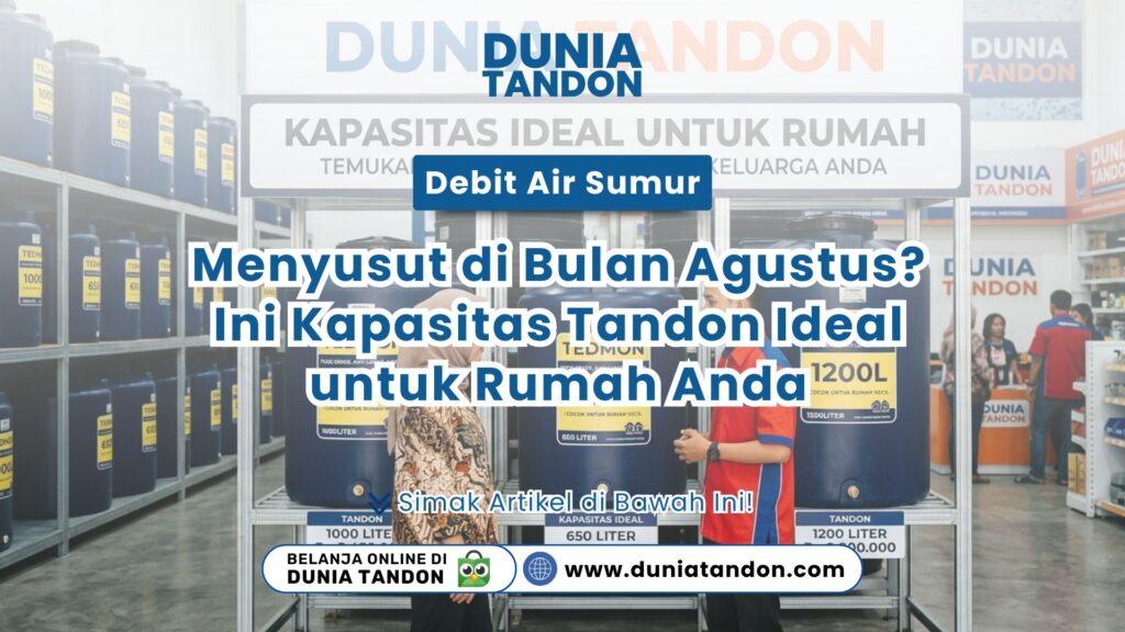 Staf menjelaskan pilihan kapasitas tandon air pada artikel Debit Air Sumur Menyusut Toko Dunia Tandon