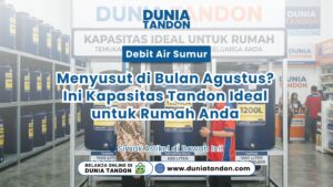 Staf menjelaskan pilihan kapasitas tandon air pada artikel Debit Air Sumur Menyusut Toko Dunia Tandon