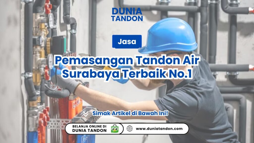 Jasa Pemasangan Tandon Air Surabaya Terbaik No.1