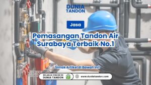Jasa Pemasangan Tandon Air Surabaya Terbaik No.1
