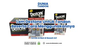 3 Jenis Lem Dextone Untuk Tandon Beserta Cara Menggunakannya