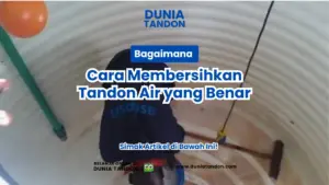 Bagaimana Cara Membersihkan Tandon Air yang Benar